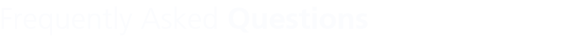 Frequently Asked Questions